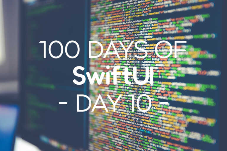 100 Days of SwiftUI Day 10