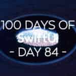 100 Days of SwiftUI Day 84